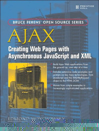 Image of Ajax : creating Web pages with asynchronous JavaScript and XML
